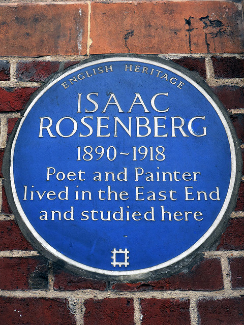 Isaac Rosenberg blue plaque - Isaac Rosenberg 1890-1918 poet and painter lived in the East End and studied here