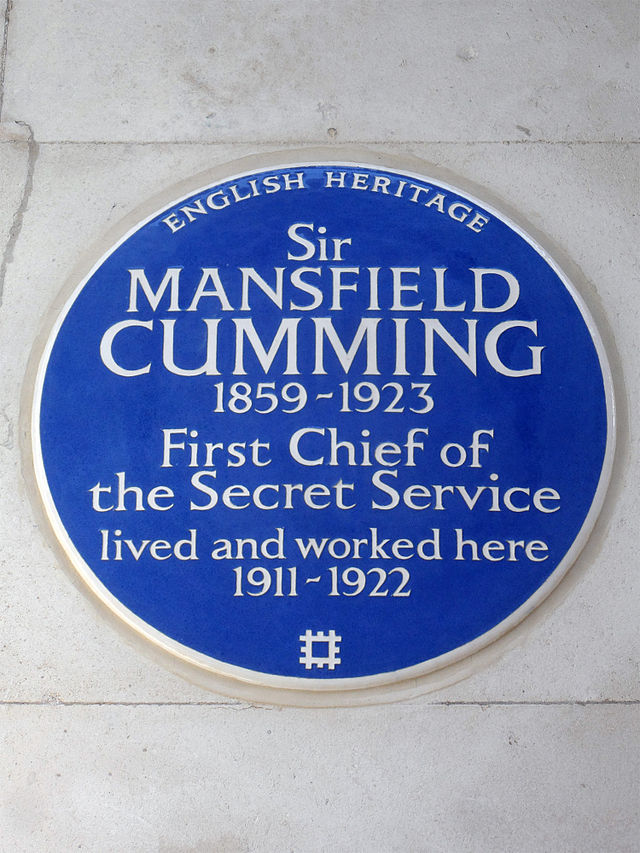 Mansfield Cumming blue plaque - Sir Mansfield Cumming 1859-1923 First Chief of the Secret Service lived and worked here 1911-1922