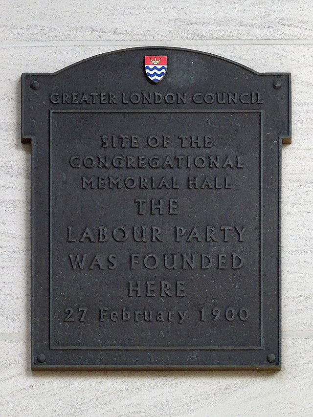 Labour Party black plaque - Site of the  Congregational  memorial hall  the   Labour Party  was founded  here  27 February 1900
