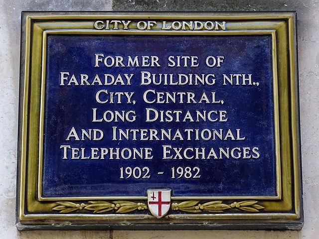Michael Faraday blue plaque - Former site of Faraday Building Nth., City, Central, Long Distance and International telephone exchanges 1902 - 1982