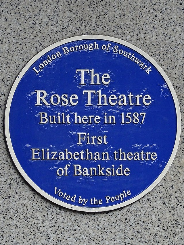 The Rose Theatre, London blue plaque - The Rose Theatre built here in 1587 first Elizabethan theatre of Bankside. Voted by the people.