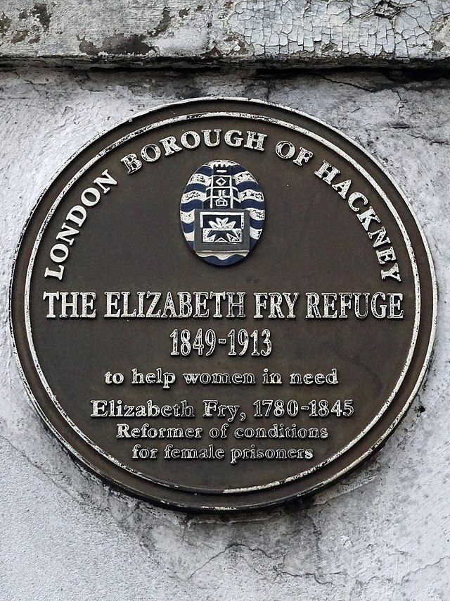 Elizabeth Fry brown plaque - The Elizabeth Fry Refuge 1849-1913  To help women in need.  Elizabeth Fry, 1780-1845  Reformer of conditions  for female prisoners.