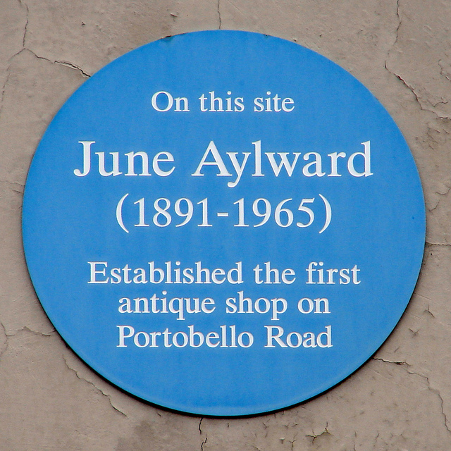 June Aylward blue plaque - On this site June Aylward (1891-1965) Established the first antique shop on Portobello Road