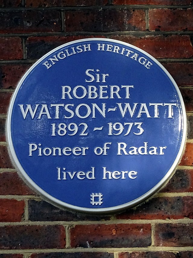 Robert Watson-Watt blue plaque - Sir Robert Watson-Watt 1892-1973 Pioneer of Radar lived here