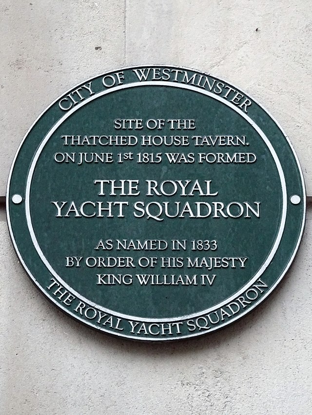 Green plaque № 43987 - Site of The Thatched House Tavern. On June 1st 1815 was formed The Royal Yacht Squadron as named in 1833 by order of His Majesty King William IV