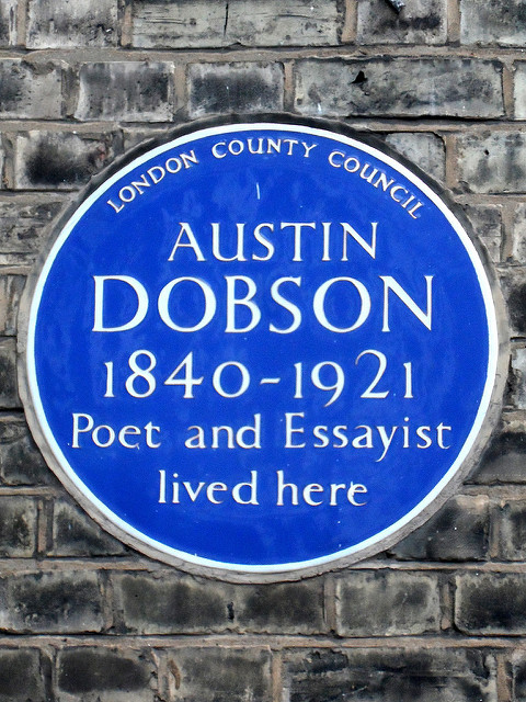 Austin Dobson blue plaque - Austin Dobson (1840-1921), poet and essayist, lived here.