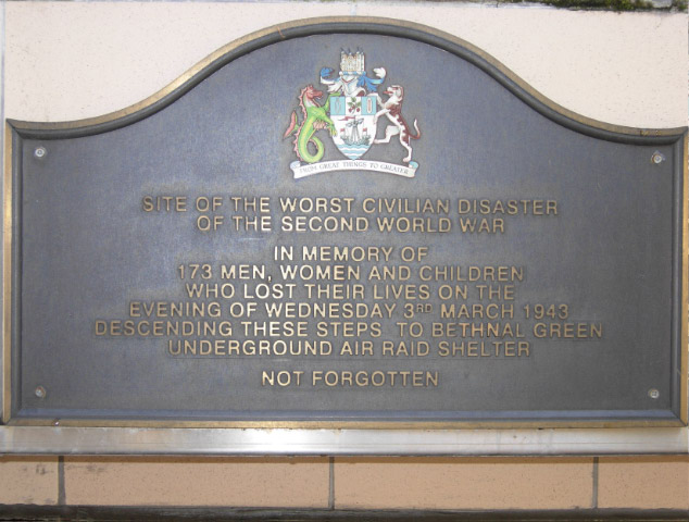 Black plaque № 5438 - Site of the worst civilian disaster of the Second World War. In memory of 173 men, women and children who lost their lives on the evening of Wednesday 3rd March 1943 descending the steps to Bethnal Green Underground air raid shelter. Not forgotten.