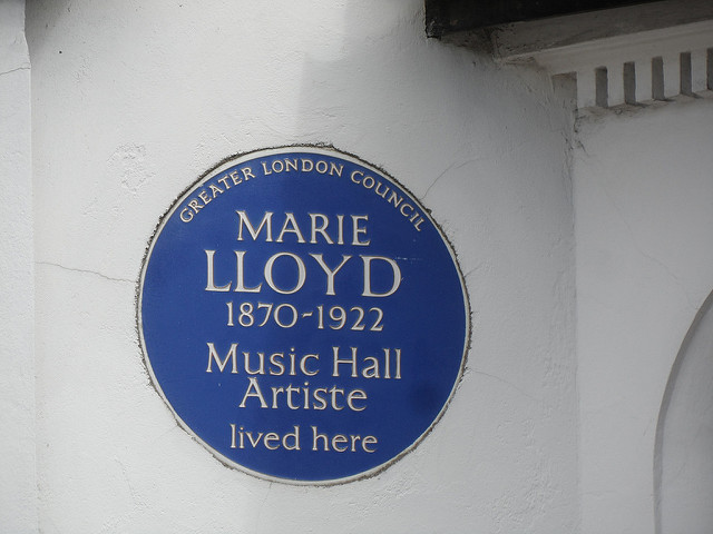Marie Lloyd blue plaque - Marie Lloyd 1870-1922 music hall artiste lived here