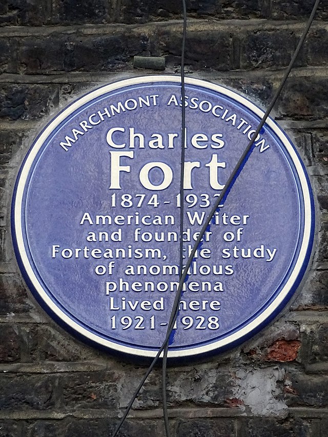 Charles Fort blue plaque - Charles Fort 1874-1932 American writer and founder of Forteanism, the study of anomalous phenomena, lived here 1921-1928