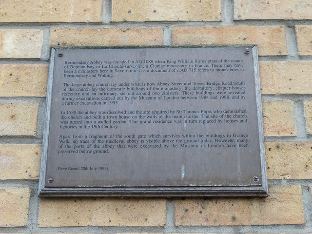 plaque № 48781 - Bermondsey Abbey was founded in AD 1089 when King William Rufus granted the manor of Bemondsey to La Carite-sur-Loire,  Clunian monastery. There may have been a monastery here in Saxon times as a document of AD 715 refers to monasteries at Bermondsey and Woking.