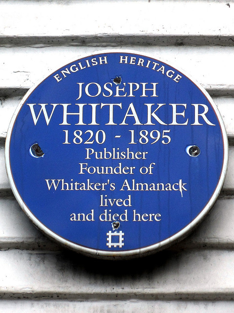 Joseph Whitaker blue plaque - Joseph Whitaker 1820-1895 publisher, founder of Whitaker's Almanack lived and died here