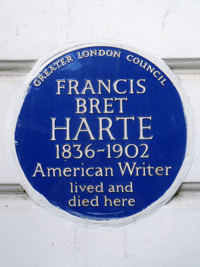 Francis Bret Harte blue plaque - Francis Bret Harte  1836-1902  American writer  lived and  died here