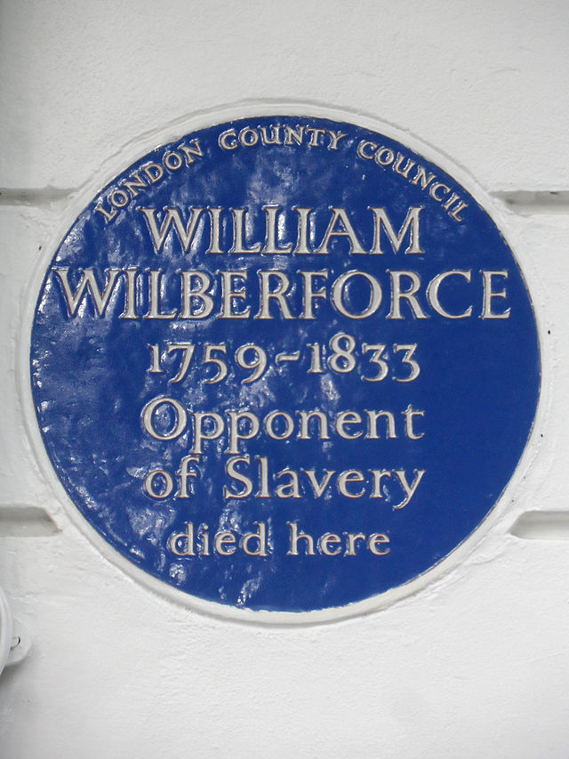 William Wilberforce blue plaque - William Wilberforce 1759-1833 opponent of slavery died here