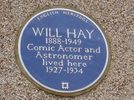 Will Hay blue plaque - Will Hay 1888-1949 comic actor and astronomer lived here 1927-1934