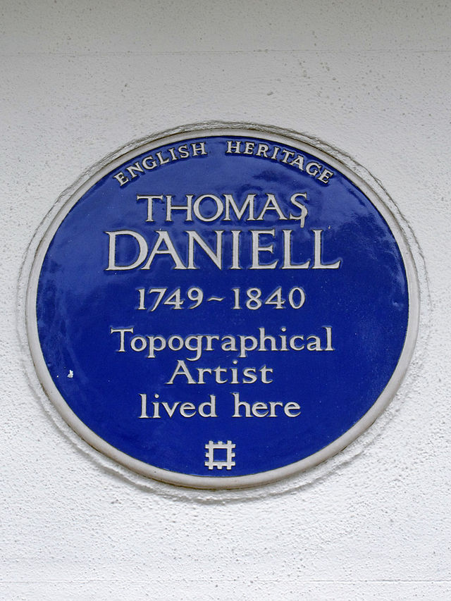 Thomas Daniell blue plaque - Thomas Daniell 1749-1840 topographical artist lived here