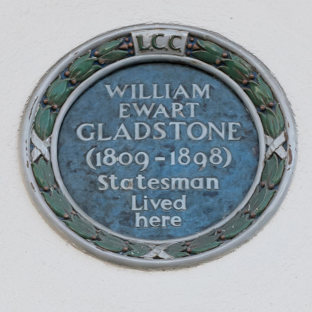 William Ewart Gladstone green plaque - William Ewart Gladstone (1809-1898) statesman lived here