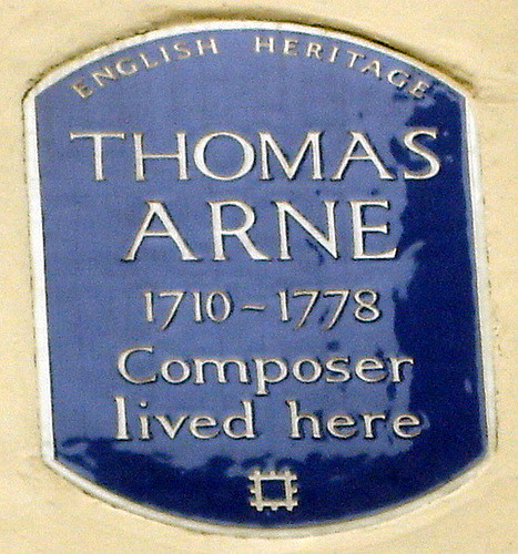 Thomas Arne blue plaque - Thomas Arne 1710-1778 composer lived here