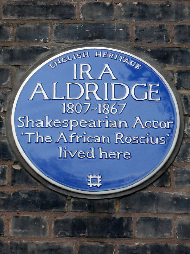 Ira Aldridge blue plaque - Ira Aldridge 1807-1867 Shakespearian actor 'The African Roscius' lived here