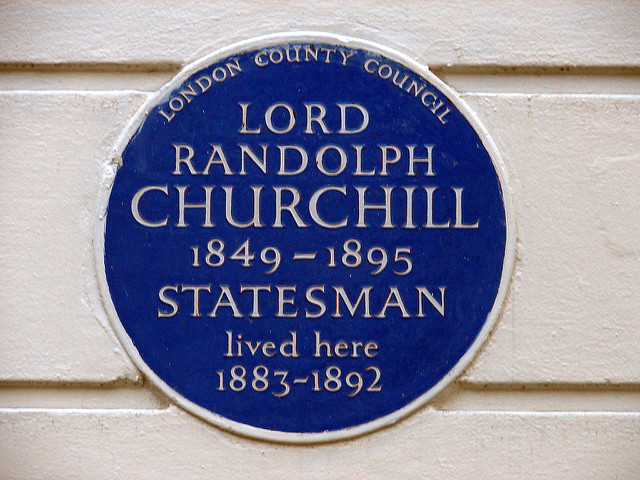 Randolph Churchill blue plaque - Lord Randolph Churchill 1849-1895 statesman lived here 1883-1892