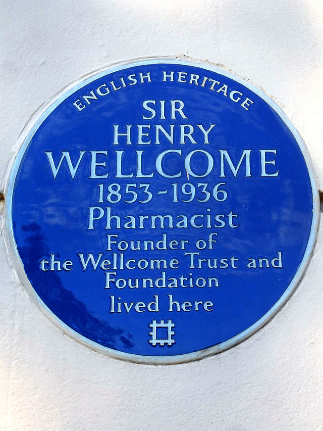 Henry Wellcome blue plaque - Sir Henry Wellcome 1853-1936 pharmacist, founder of the Wellcome Trust and Foundation lived here