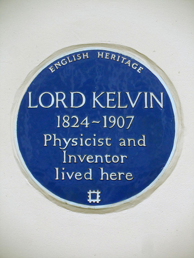 William Thomson blue plaque - Lord Kelvin 1824-1907 physicist and inventor lived here