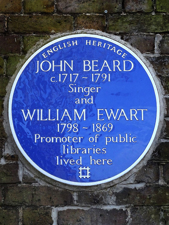 John Beard and William Ewart blue plaque - John Beard (c.1717-1791), singer and William Ewart (1798-1869), promoter of public libraries, lived here.