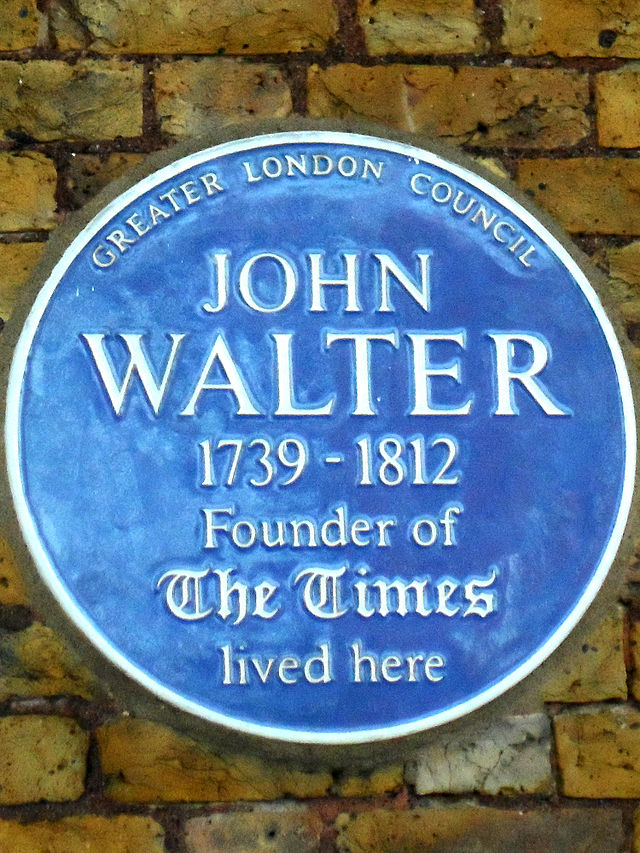 John Walter blue plaque - John Walter 1739-1812 founder of The Times lived here
