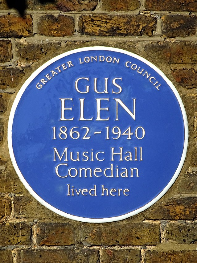 Gus Elen blue plaque - Gus Elen 1862-1940 music hall comedian lived here