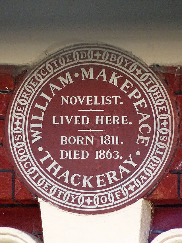 William Makepeace Thackeray brown plaque - William Makepeace Thackeray novelist lived here. Born 1811, died 1863.