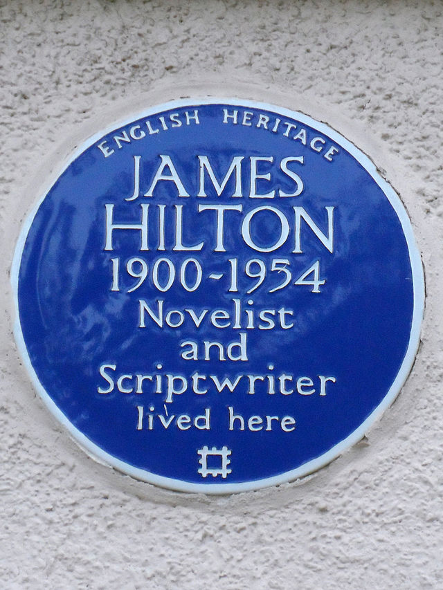 James Hilton blue plaque - James Hilton 1900-1954 novelist and scriptwriter lived here