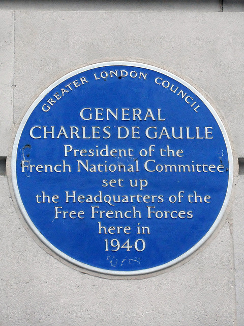 Charles De Gaulle blue plaque - General Charles De Gaulle President of the French National Committee set up the Headquarters of the Free French Forces here in 1940