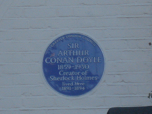 Arthur Conan Doyle blue plaque - Sir Arthur Conan Doyle 1859-1930 creator of Sherlock Holmes lived here 1891-1894