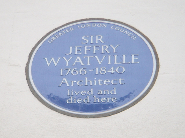 Jeffry Wyatville blue plaque - Sir Jeffry Wyatville 1766-1840 architect lived and died here