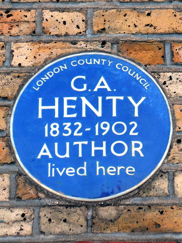 G. A. Henty blue plaque - G. A. Henty 1832-1902 author lived here