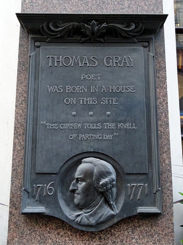 Thomas Gray grey plaque - Thomas Gray  poet  was born in a house  on this site  