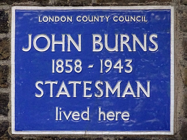 John Burns blue plaque - John Burns 1858-1943 statesman lived here