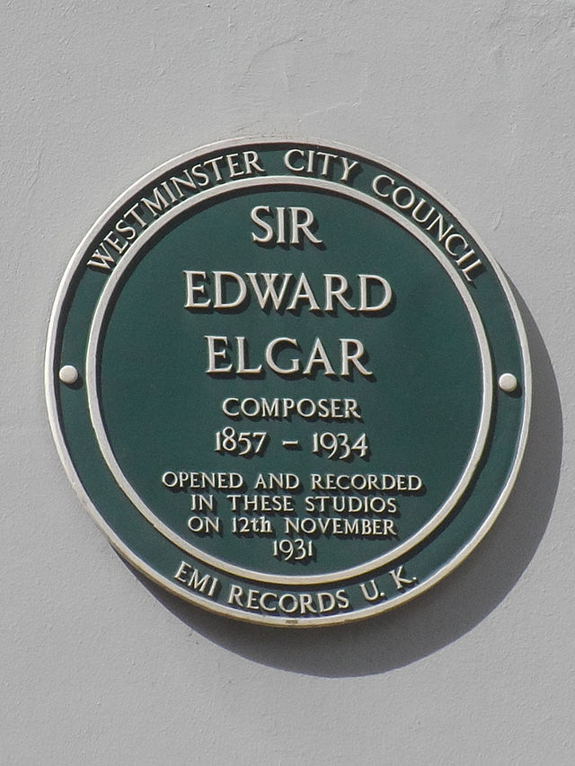 Edward Elgar green plaque - Sir Edward Elgar composer 1857-1934 opened and recorded in these studios on 12th November 1931
