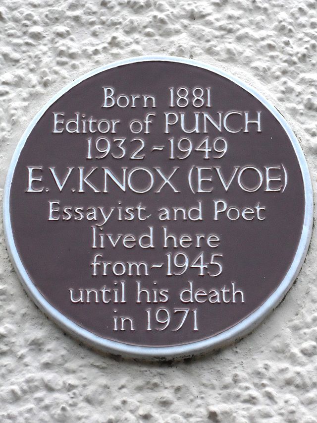 E. V. Knox brown plaque - Born 1881  Editor of Punch  1932-1949  E.V. Knox (Evoe)  Essayist and Poet  lived here  from 1945  until his death  in 1971