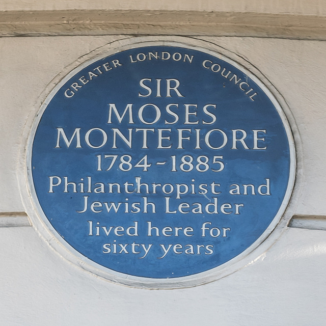 Moses Montefiore blue plaque - Sir Moses Montefiore 1784-1885 philanthropist and Jewish leader lived here for sixty years