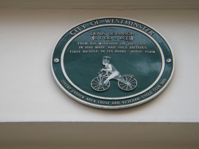 Denis Johnson green plaque - Denis Johnson  (c. 1760 - 1833)  From his workshop on this site  in 1819 made and sold Britain's  first bicycle in its hobby-horse form
