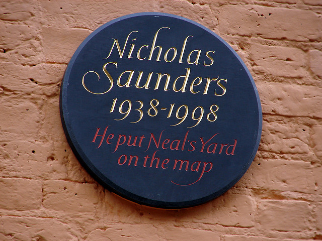 Nicholas Saunders black plaque - Nicholas Saunders  1938-1998  He put Neal's Yard  on the map  