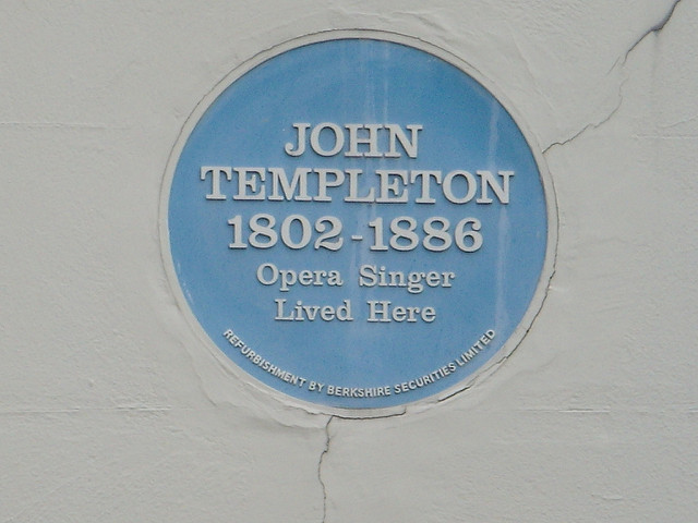 John Templeton blue plaque - John Templeton 1802-1886 Opera singer lived here