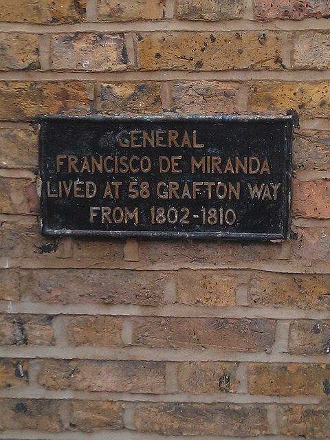 Francisco De Miranda black plaque - General Francisco De Miranda lived at 58 Grafton Way from 1802-1810