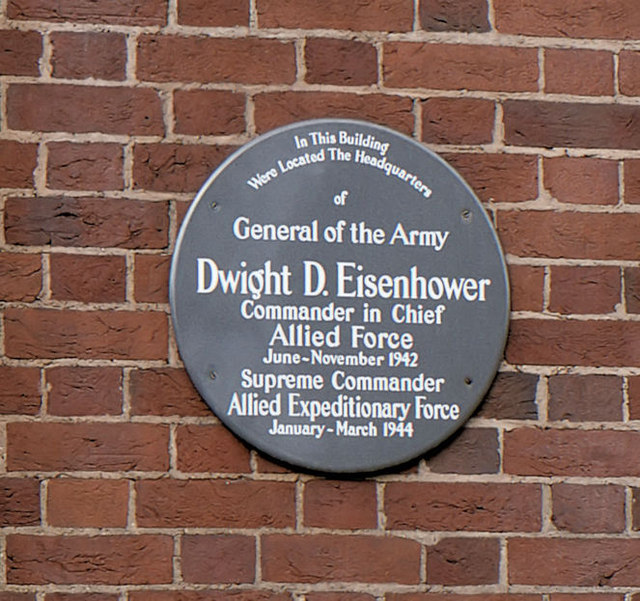 Dwight D. Eisenhower grey plaque - In this building were located the headquarters of General of the Army Dwight D. Eisenhower Commander in Chief Allied Force June-November 1942 Supreme Commander Allied Expeditionary Force January-March 1944