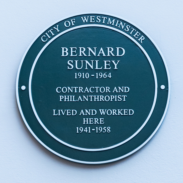 Bernard Sunley green plaque - Bernard Sunley 1910-1964 Contractor and philanthropist lived and worked here 1941-1958