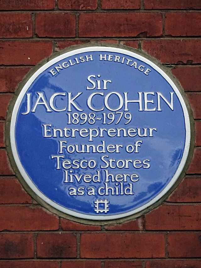 Jack Cohen blue plaque - Sir Jack Cohen  1898-1979  Entrepreneur Founder of Tesco Stores lived here as a child