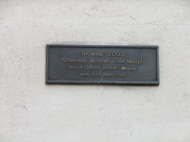 Thomas a Becket bronze plaque - Thomas Becket Chancellor, Archbishop and Martyr Son of Gilbert Becket, Mercer was born here c1120.