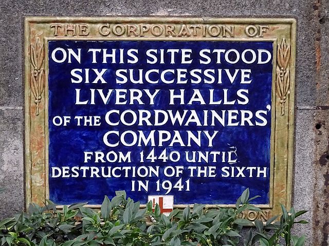 Blue plaque № 5256 - On this site stood six successive Livery Halls of the Cordwainers' Company from 1440 until destruction of the sixth in 1941