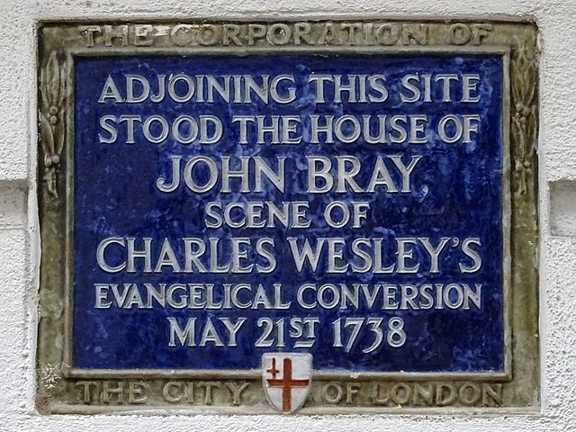 John Bray and Charles Wesley blue plaque - Adjoining this site stood the house of John Bray, scene of Charles Wesley's evangelical conversion May 21st 1738