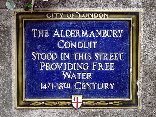Aldermanbury Conduit blue plaque - The Aldermanbury Conduit stood in this street providing free water 1471-18th century (plaque not yet erected)
